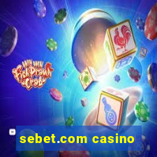 sebet.com casino